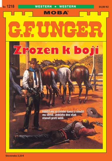 G. F. Unger 1218 - Zrozen k boji